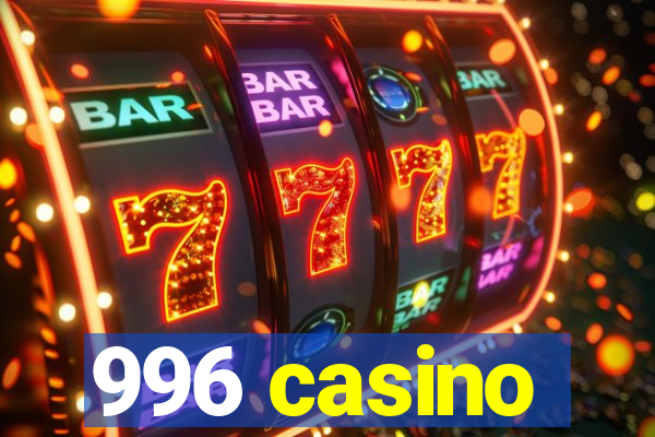 996 casino